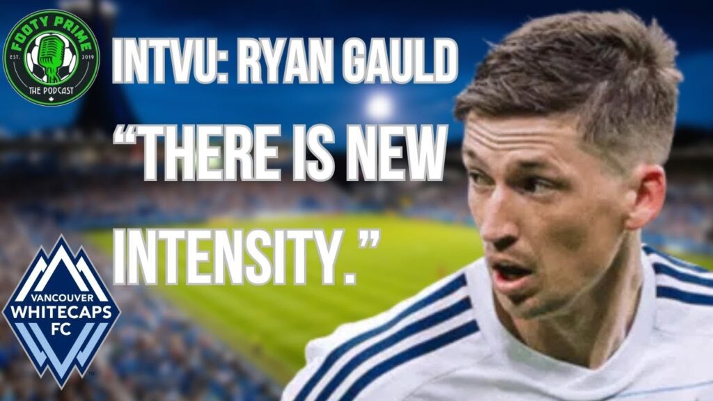 Ryan Gauld on Vancouver Whitecaps's Successful Season, Returning from Injury & Thomas Müller