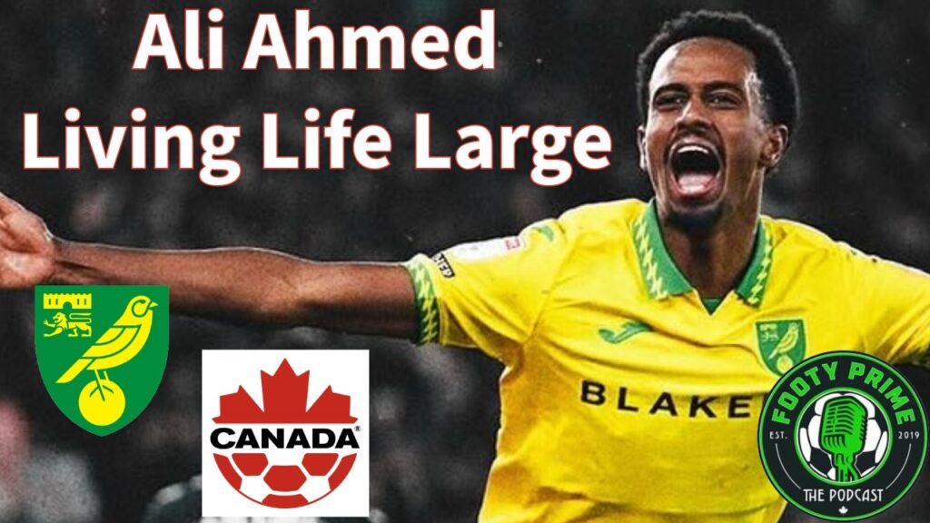 Ali Ahmed on Norwich, the Championship, and What He Needs From This Camp