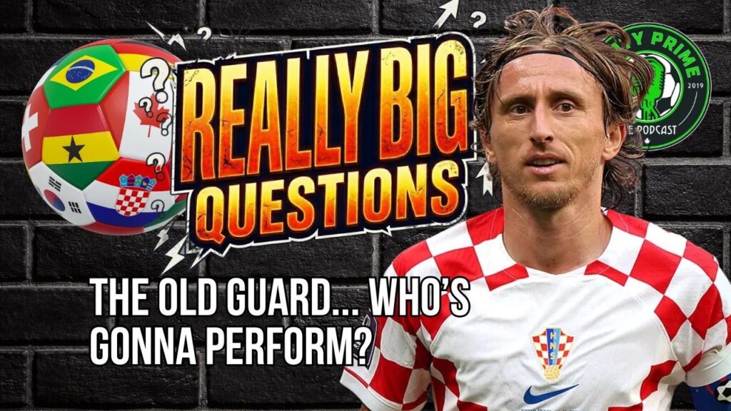 Džeko, Modrić, Kane and the Last World Cup Goodbye | Footy Prime